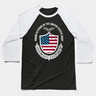 Proud Veteran Of The United States Army Baseball T-Shirt